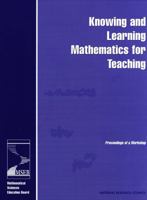 Knowing and Learning Mathematics for Teaching 0309072522 Book Cover