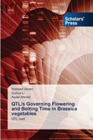 QTL/s Governing Flowering and Bolting Time in Brassica vegetables 6138951875 Book Cover