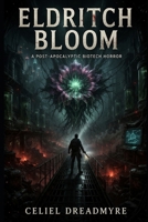 Eldritch Bloom B0GVFGG93R Book Cover