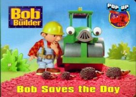 Bob Saves the Day (Pop-Up Book) 0307200779 Book Cover