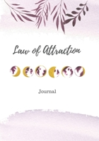 Law Of Attraction Journal: A Notebook To Write Down Your Gratitude And Desires 1698165463 Book Cover