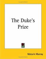 The Duke's Prize 1511480068 Book Cover