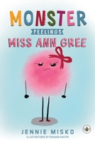 Monster Feelings: Miss Ann Gree 1787960579 Book Cover