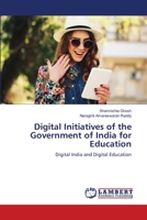 Digital Initiatives of the Government of India for Education 6205501155 Book Cover