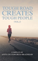 Tough Road Creates Tough People (Vol. 1) 1728392497 Book Cover