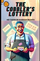 The Cobbler's Lottery: A Tale of Transformation & Community B0CJ3ZDHQY Book Cover