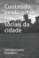 Conteúdo jurídico das funções sociais da cidade 8565057259 Book Cover