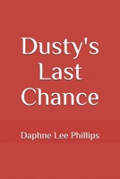 Dusty's Last Chance 1790276934 Book Cover