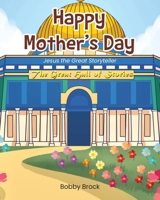 Happy Mother's Day: Jesus The Great Storyteller B0CSTF5F7L Book Cover