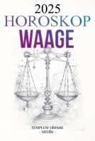 Horoskop Waage 2025 (German Edition) B0DR3Q3BTD Book Cover
