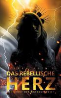 Die Krone der Unendlichkeit: Das rebellische Herz 3752842946 Book Cover