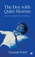 The Boy with Quiet Storms: Poems of overthinking & overfeeling...... B0GWHTN6TK Book Cover