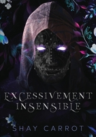 Excessivement Insensible (French Edition) B094LC6L42 Book Cover