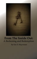 From The Inside Out: A Reckoning and Redemption B09XSV3M8S Book Cover