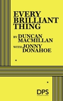 Every Brilliant Thing 135060352X Book Cover