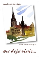 Me Dejé Vivir 9563585046 Book Cover