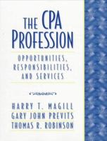 CPA Profession, The: Opportunities, Responsibilities, and Services 0137377924 Book Cover