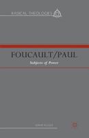 Foucault/Paul: Subjects of Power 1137326921 Book Cover