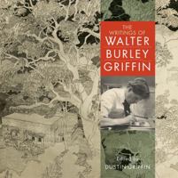 The Writings of Walter Burley Griffin 0521897130 Book Cover