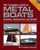 The Complete Guide to Metal Boats (UK ED.) 0713669519 Book Cover