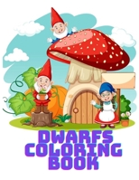 Dwarfs Coloring Book: Wonderful Gift for Kids B0916RYN4W Book Cover