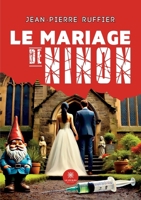Le mariage de Ninon (French Edition) B0DG2G4CLL Book Cover
