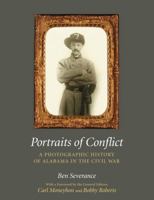 Portraits of Conflict: A Photographic History of Alabama in the Civil War 1557289891 Book Cover