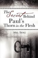 The Secret Behind Paul's Thorn in the Flesh 1615794794 Book Cover