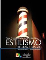 Guia Fundamental de Peluqueria, Estilismo, Belleza E Imagen 1979484252 Book Cover