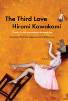 The Third Love: A Novel 1593768370 Book Cover