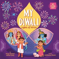 My Diwali: Lights of Virtue 1953384498 Book Cover