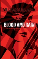 Blood and Rain: Love and Death in Anarchist Barcelona 1387426117 Book Cover