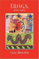 T.R.O.G.S. Book Three 142577461X Book Cover