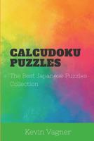 Calcudoku Puzzles: The Best Japanese Puzzles Collection 1976752205 Book Cover