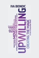 Upwilling: The magic of we in uncertain times 1068564482 Book Cover