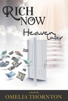 Rich Now Heaven Later B08F6RC7PB Book Cover