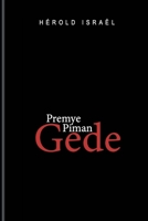 Herold Israel's Premye Piman Gede: (Gede Poetry in Haitian Creole) (French Edition) B085K5V1DS Book Cover