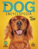 The Dog Encyclopedia for Kids 1623706947 Book Cover