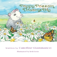 Poppy Possum Dreams Big B0FL5TH72Z Book Cover