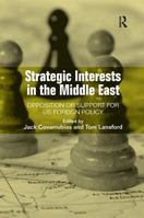 Strategic Interests in the Middle East 0754670333 Book Cover
