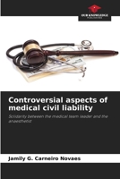 Controversial aspects of medical civil liability 6206247503 Book Cover