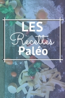 les recettes pal�o: Comment suivre la m�thode Pal�o ? - Tout est expliqu� dans ce livre - Les conseils, les m�thodes - 40 recettes facile et pratique a faire. B088N96B9F Book Cover