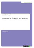 Backwaren als Nahrungs- und Heilmittel 3668659842 Book Cover