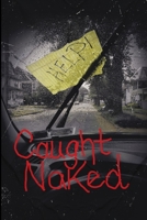 Caught Naked 1736881302 Book Cover