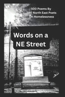 Words on a NE Street: An Anthology: 100 Poems by 100 North East Poets B0FFM7SL4V Book Cover