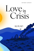 Love in Crisis: A Sci-Storic Novel 1067701702 Book Cover