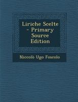 Liriche Scelte - Primary Source Edition 1293151718 Book Cover