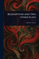 Redemption and Two Other Plays 102299493X Book Cover
