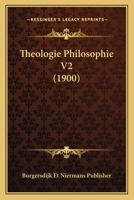 Theologie Philosophie V2 (1900) 1160448795 Book Cover