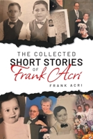 The Collected Short Stories Frank Acri B09SL2KZVN Book Cover